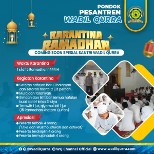Read more about the article Karantina Ramadhan Spesial untuk Meningkatkan Hafalan dan Pemahaman Al-Qur’an